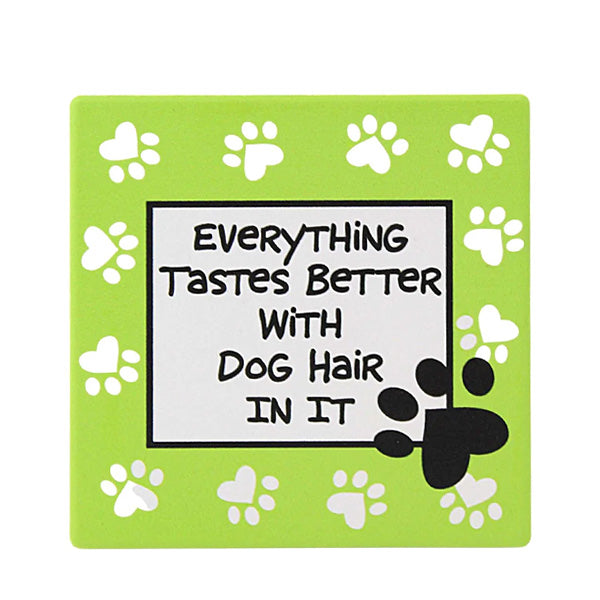 Dog Hair Coaster