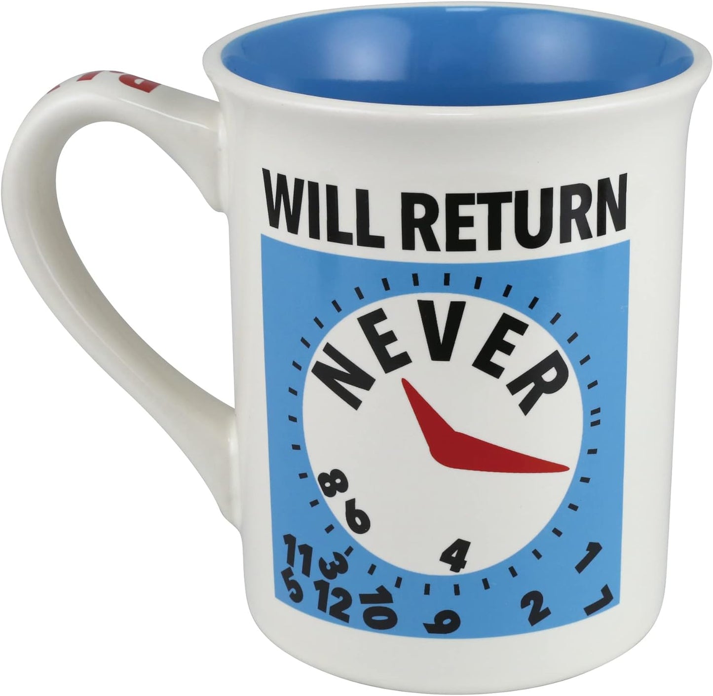 Sorry I'm Retired Will Return Never Mug