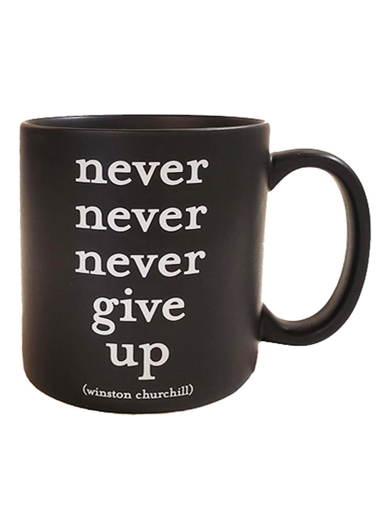 Never Give Up Mug